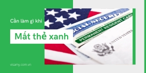 Mất Thẻ Xanh Mỹ Tại Việt Nam