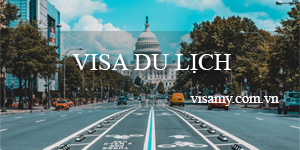 Thủ tục xin visa Mỹ du lịch (Visa B-2)